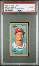 2025 TOPPS T205 CHRISTY MATHEWSON 1/1 NOELVI MARTE 1/1 PSA 8