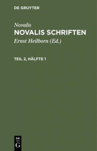 Thumbnail - Novalis: Novalis Schriften. Teil 2, Hälfte 1 6761