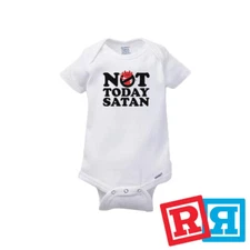 Not Today Satan Christian Gerber Baby Onesie® Unisex White Short Sleeve Bodysuit