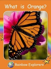 Red Rocket Readers: Rainbow Explorers: What is Orange? (Reading Level 2/F&P Leve