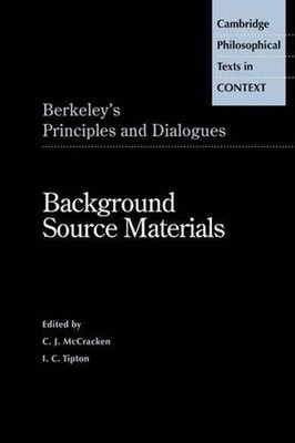 Berkeley's Principles and Dialogues: Background Source Materials by George Berke