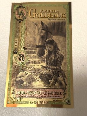 2025 1/2 Florida Goldback 24KT .999 Gold Foil Note 1/2000th oz | eBay