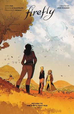 FIREFLY RETURN TO EARTH THAT WAS HC VOL 03 BOOM! STUDIOS