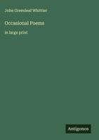 John Greenleaf Whittier | Occasional Poems | Buch | Englisch (2025)
