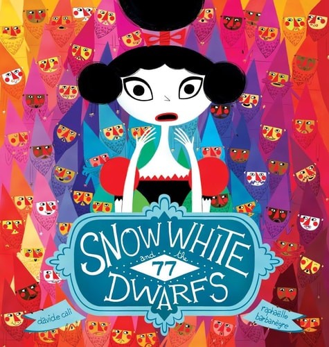 Snow White and the 77 Dwarfs by Cali, Davide, Acceptable Book