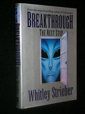 Breakthrough: The Next Step - Hardcover By Strieber, Whitley - GOOD