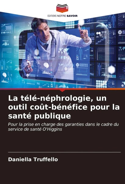 Daniella Truffello | La TéLé-NéPhrologie, Un Outil CoûT-BéNéFice Pour La...-image