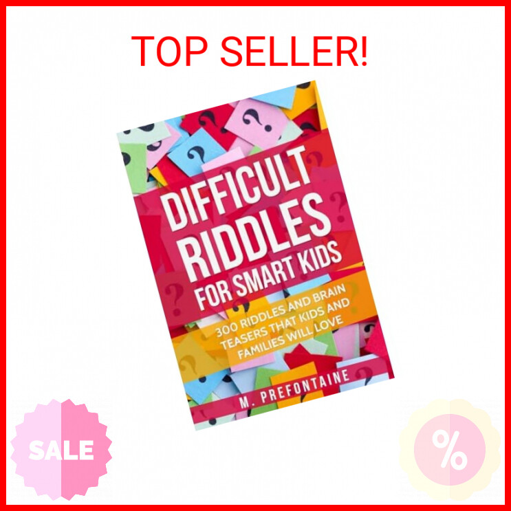 Awesome Riddles Smart Kids Awesome Riddles For Kids: 300 Riddles And Brain Teasers That ...