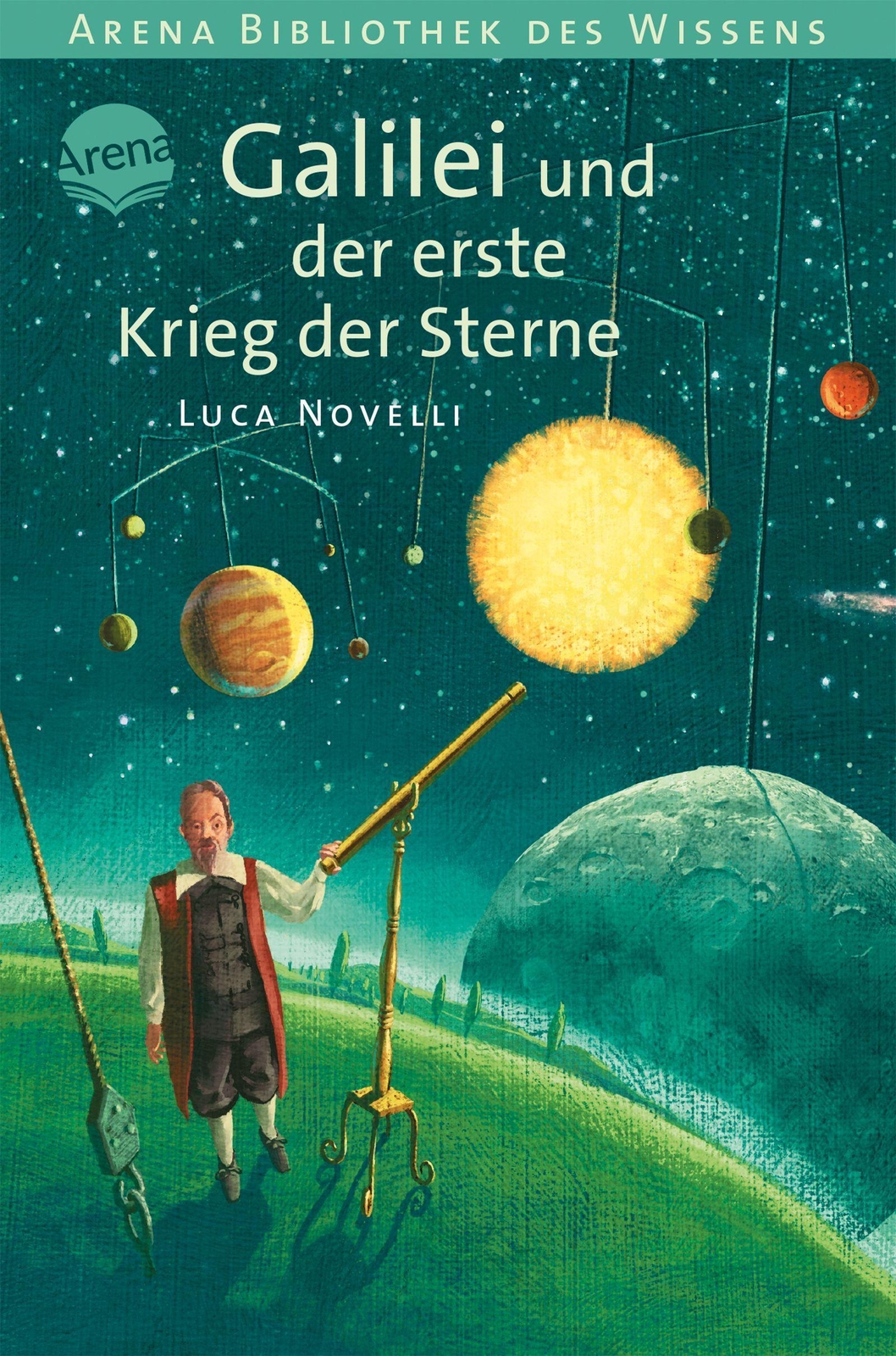 Thumbnail - Galilei Und Der Erste Krieg Der Sterne Luca Novelli