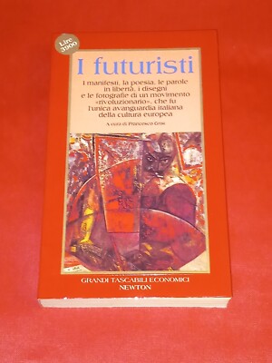 DIE FUTURISTEN, herausgegeben von Francesco Grisi, NEWTON COMPTON, 1994, 1. AUFLAGE