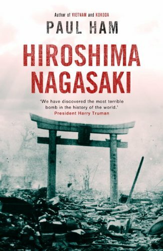 Hiroshima Nagasaki: The Real Story of the Atomic Bombings and their Aftermath-P