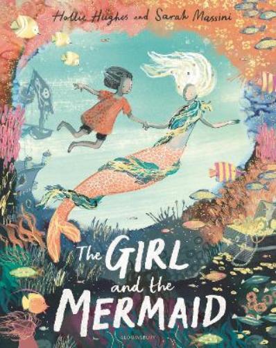 Hollie Hughes The Girl and the Mermaid (Copertina rigida)