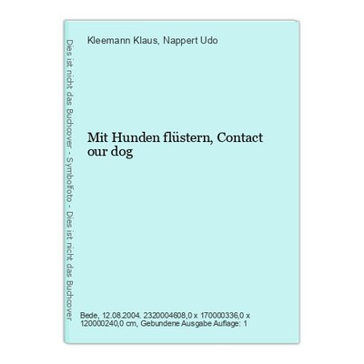 Mit Hunden flüstern, Contact our dog Klaus, Kleemann und Nappert Udo:
