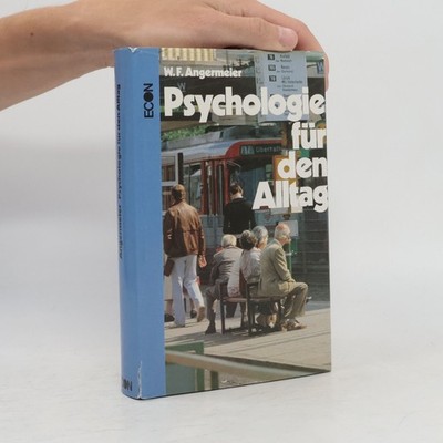 Psychologie für den Alltag  |  Wilhelm F. Angermeier