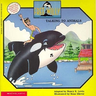 Free Willy : Talking to Animals Paperback Nancy E. Levin