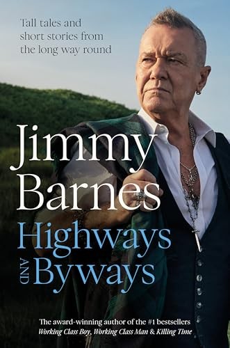 Jimmy Barnes - Highways And Byways Tall Tales And Short Stories From - G245Z-image