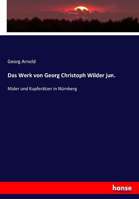 Das Werk von Georg Christoph Wilder jun. | Buch | 9783743434424