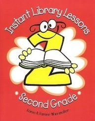 Instant Library Lessons: Second Grade by Farmer Wanamaker, Karen A., Acceptable