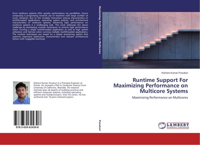 Runtime Support For Maximizing Performance on Multicore Systems Kishore Kumar Pu