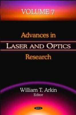 Advances in Laser and Optics Research: v. 7: Volume 7 (Advances