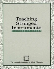 Teaching Stringed Instruments: A Course of Study by 