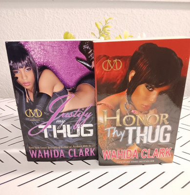 Lot of 2 Wahida Clark Books : Honor Thy Thug & Justify my Thug