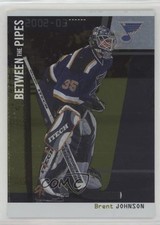 2002-03 ITG Be A Player Between the Pipes Brent Johnson #55 0q3