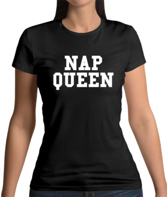 Nap Queen - Damen T-Shirt - Sleep Tired Lazy Sleeping Baby Nickerchen