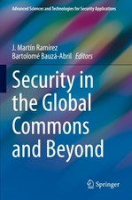 Security in the Global Commons and Beyond (Advanced Sciences and Technologies