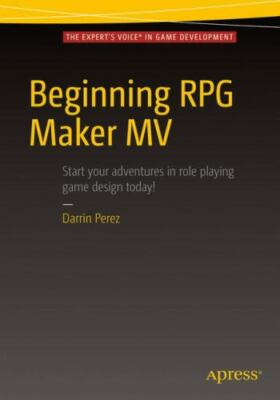 Beginning RPG Maker MV, Paperback by Perez, Darrin, Brand New, Free shipping ...