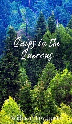 William Hawthorne | Quips in the Quercus | Buch | Englisch (2025)