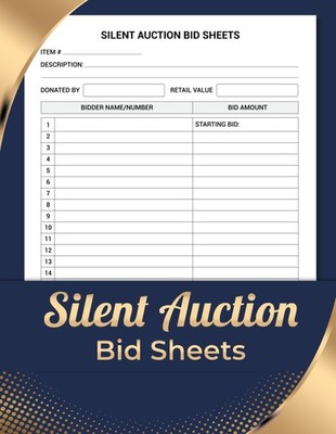 Silent Auction Bid Sheets: 8x11 Inches With 110 Pages For Charity Auctions, Fund