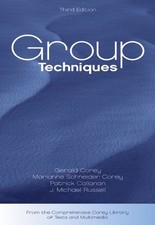 GROUP TECHNIQUES (GROUP COUNSELING) By Gerald Corey & Marianne Schneider Corey