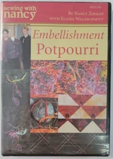 NEW Embellishment Potpourri Sewing with Nancy Zieman Elaine Waldschmitt DVD 2007