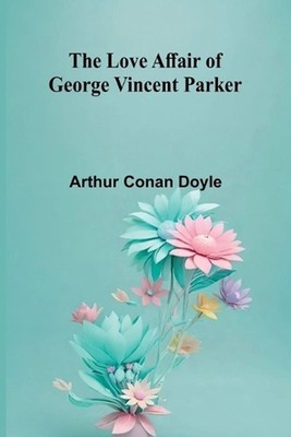 A Sheaf of Verses: Poems by Sir Arthur Conan Doyle Paperback Book