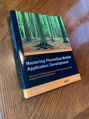 Mastering Phonegap Mobile Application Development