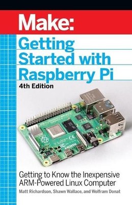 Shawn Wallace Matt Richardson Wolfr Getting Started with Raspberr (Taschenbuch)
