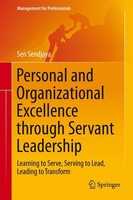 Personal And Organizational Excellence Through Servant Leadership Sen Sendjaya