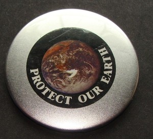 1989 PROTECT OUR EARTH photo by NASA. Environmental Protest. Pinback  2.5" 