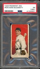 1909 T206 'Iron Man' Joe McGinnity HOF Piedmont 350 350/25 PSA 1 (MC) NEWARK