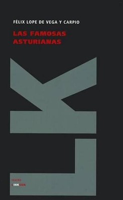 Las famosas asturianas by F?lix Lope de Vega Y. Carpio (Spanish) Paperback Book
