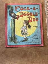 COCK-A-DOODLE-DOO Children’s Linen Book Saalfield Publishing Co 1917 Illustrated