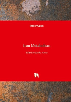 Sarika Arora | Iron Metabolism | Buch | Englisch (2012) | 196 S. | IntechOpen
