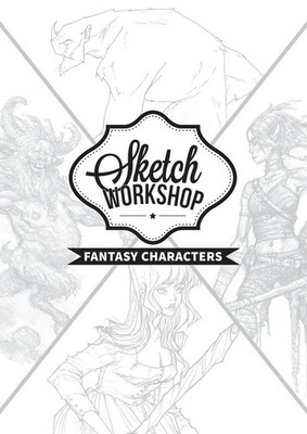 Sketch Workshop: Fantasy Characters by 3dtotal Publishing (English) Spiral Book