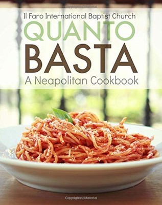 Quanto Basta: A Neapolitan Cookbook