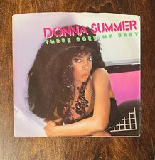 Donna Summer THERE GOES MY BABY/MAYBE IT'S OVER 7" 45 RPM (1984) GEFFEN RECORDS