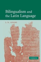 J. N. Adams | Bilingualism And The Latin Language | Taschenbuch | Englisch