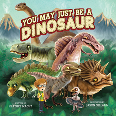 NEW Pelican Publishing You May Just Be a Dinosaur,  9781455620401  Hardback