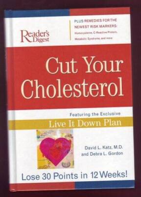 Cut Your Cholesterol - Hardcover By David L Katz, MD - VERY GOOD