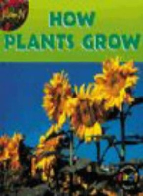 How Plants Grow  (Plants),Angela Royston
